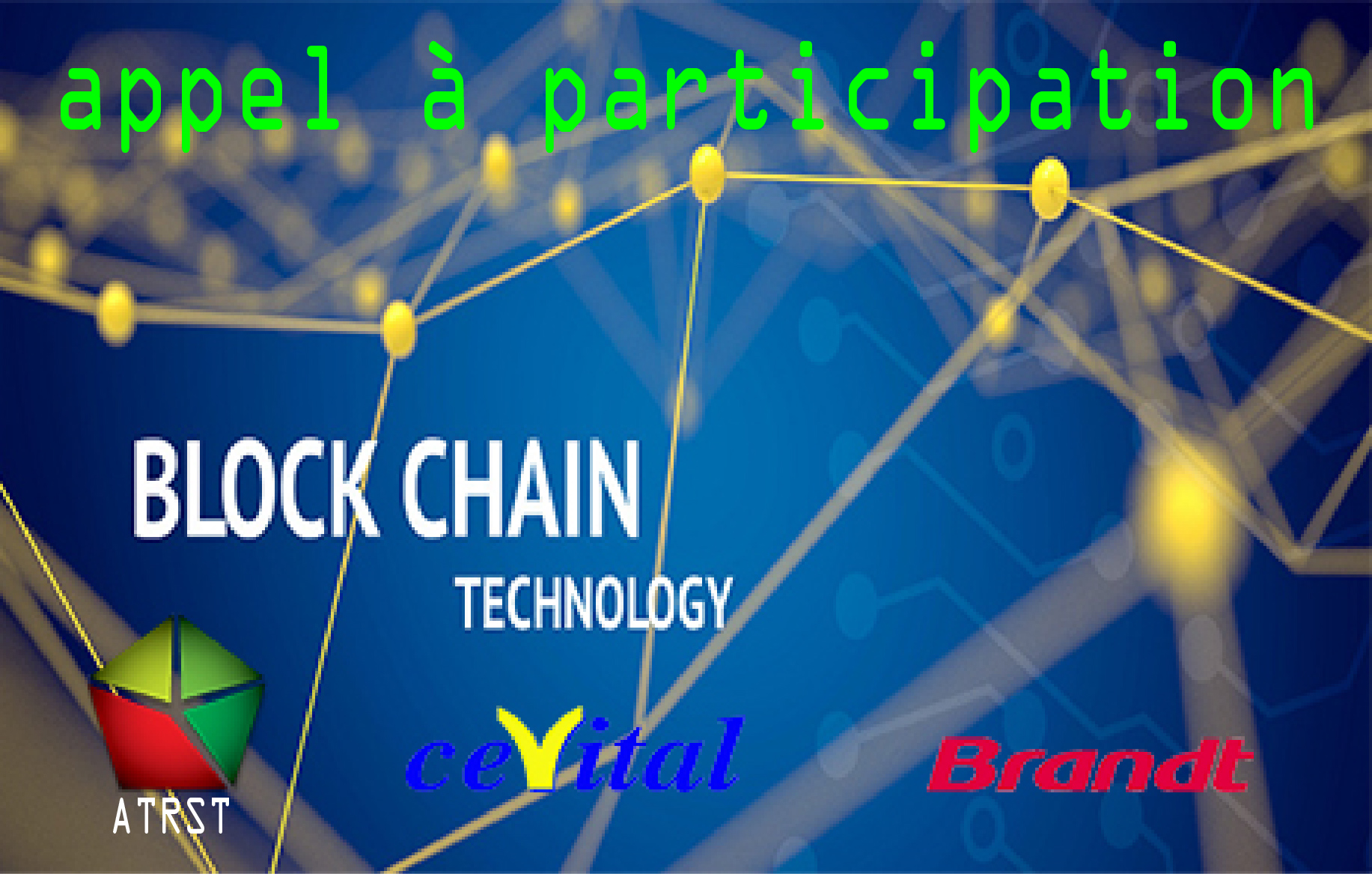 Appel à participation dans un projet de recherche sur la technologie « Chaîne de Blocs »