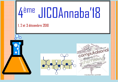Les Quatrièmes Journées Internationales de Chimie Organique d’Annaba du 01 au 03 décembre 2018 à Annaba.