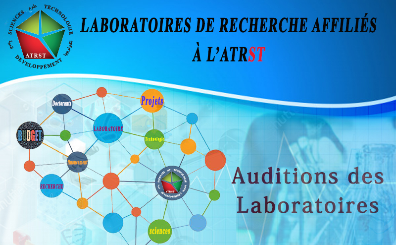 Laboratoires de Recherche Affiliés à l&rsquo;ATRST & Programme d’Auditions des laboratoires de Recherche – ATRST –